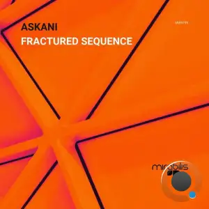  Askani - Fractured Sequence (2024) 