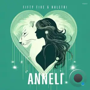  Fifty Five & kaletri - Anneli (2024) 