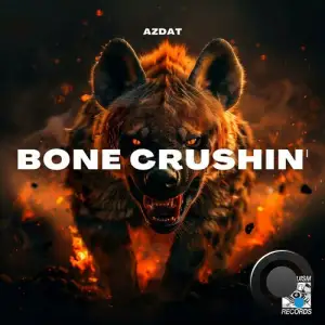  AZDAT - Bone Crushin' (2024) 