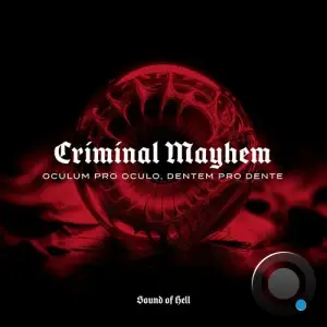  Criminal Mayhem - Oculum pro oculo, dentem pro dente (2024) 