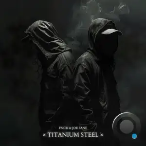  FNCH N JOE SANE - Titanium Steel (2024) 