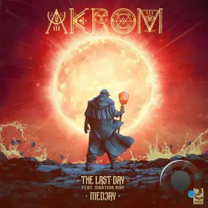  Akrom - The Last Day  Medjay (2024) 