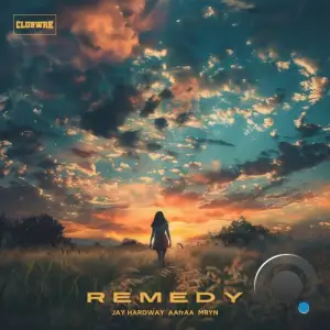  Jay Hardway X AAfrAA X MRYN - Remedy (2024) 