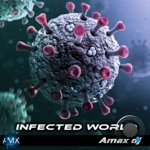  Amax DJ - Infected World (2024) 