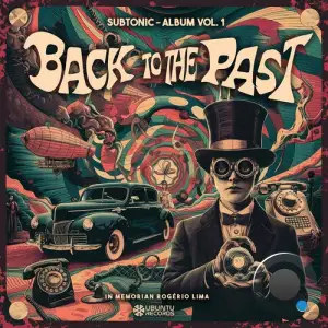  Subtonic - Back To The Past (2024) 