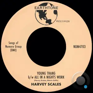  Harvey Scales - Young Thang b/w All In A Nites Work (2024) 