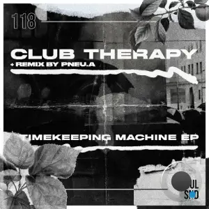  Club Therapy - Timekeeping Machine (2024) 