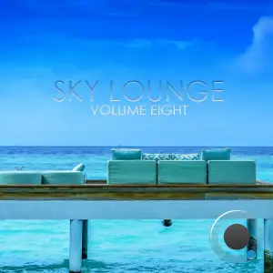  Sky Lounge, Vol.8 (BEST SELECTION OF LOUNGE & CHILL HOUSE TRACKS) (2024) 