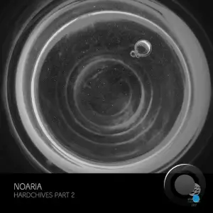  Noaria - Hardchives, Pt. 2 (2024) 