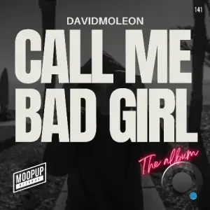  David Moleon - Call Me Bad Girl (2024) 