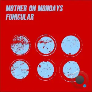  Mother On Mondays - Funicular (2024) 