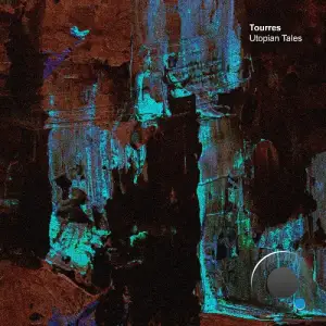  Tourres - Utopian Tales (2024) 