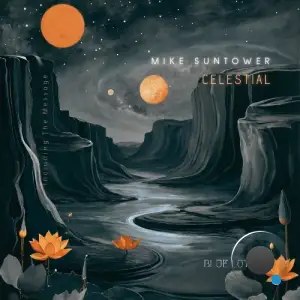  Mike Suntower - Celestial (2024) 