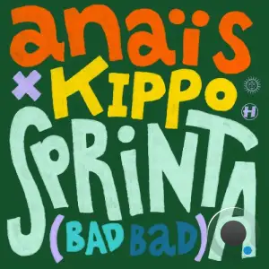  AnaïS & Kippo - Sprinta (Bad Bad) (2024) 