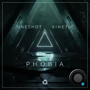  Oneshot & Kinetic (IL) - Phobia (2024) 