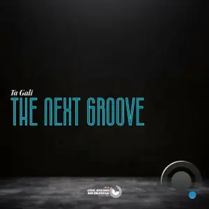  Ta Gali - The Next Groove (2024) 