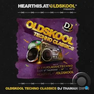  Thaman - Oldskool Techno Classics 09 (2024-09-05) 