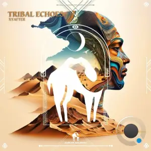  Xyafter - Tribal Echoes (2024) 