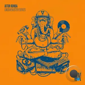  Aitor Ronda - Groovebuster Series, Vol. 1 (2024) 