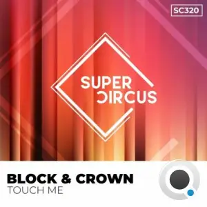  Block and Crown - Touch Me (2024) 