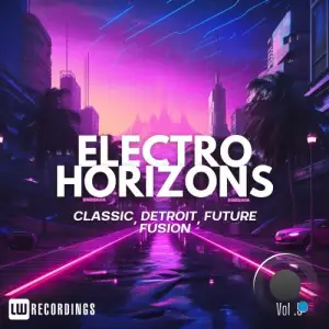  Electro Horizons: Classic, Detroit, Future Fusion, Vol. 04 (2024) 