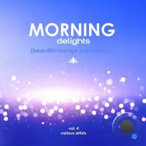  Morning Delights (Beautiful Lounge Experience), Vol. 4 (2024) 