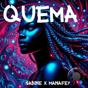  Sabine x Manafey - Quema (2024) 