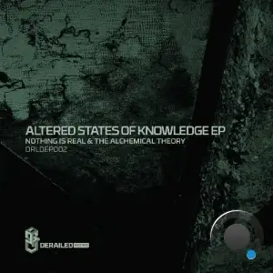  Nothing Is Real & The Alchemical Theory - Altered States Of Knowledge (2024) 