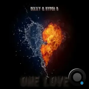  Dixxy and Hyper B - One Love (Original Mix) (2024) 