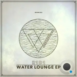  R1D1 - Water Lounge (2024) 