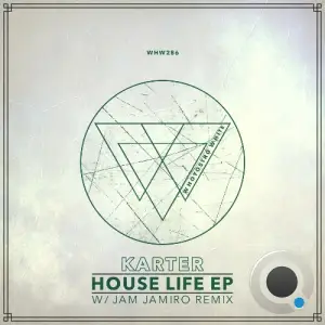  Karter - House Life (with Jam Jamiro Remix) (2024) 