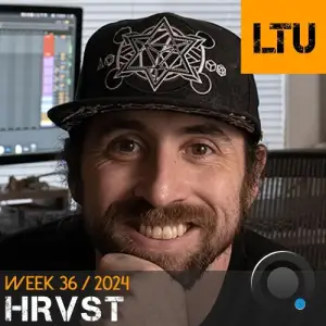  Hrvst - Ltu Podcast Week 82 (2024-09-09) 