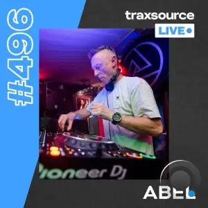  Abel - Traxsource Live! 496 (2024-09-10) 