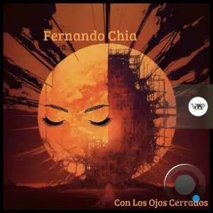  Fernando Chia - Con Los Ojos Cerrados (2024) 