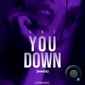  Innoxi - Let You Down (2024) 