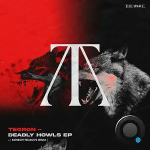  TEGRON - Deadly Howls (2024) 