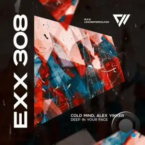  Cold Mind & Alex Yikker - Deep In Your Face (2024) 