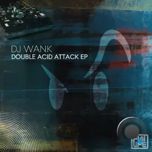  DJ Wank - Double Acid Attack (2024) 