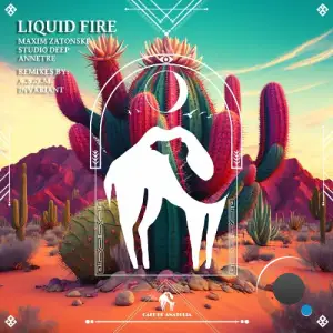  Maxim Zatonski, Studio Deep, Annetre - Liquid Fire (2024) 