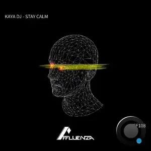  Kaya DJ - Stay Calm (2024) 