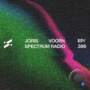  Joris Voorn - Spectrum Radio 386 (2024-09-13) 