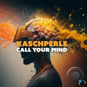  Kaschperle - Call Your Mind (2024) 