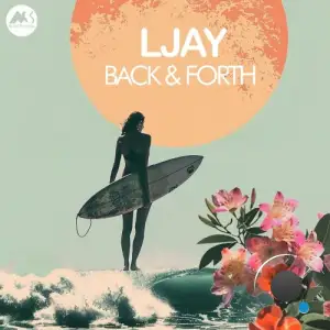  LJAY - Back and Forth (2024) 