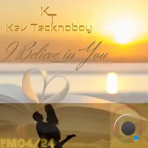  Kev Tecknoboy - I Believe In You (2024) 