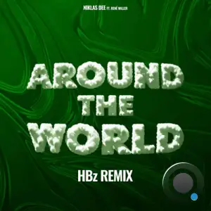  Niklas Dee feat. Rene Miller - Around The World (HBz Remix) (2024) 