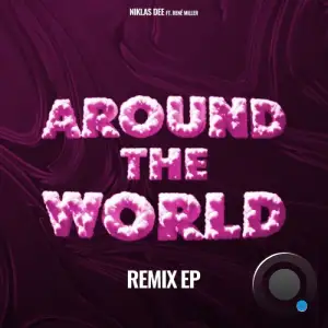  Niklas Dee feat. Rene Miller - Around The World Remix (2024) 