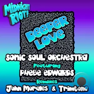  Sonic Soul Orchestra feat Phebe Edwards - Deeper Love (The Remixes) (2024) 