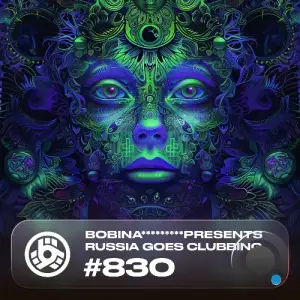  Bobina - Russia Goes Clubbing 830 (2024-09-14) 