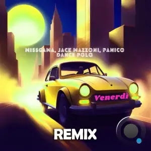  MissGama & Jack Mazzoni & Panico & Dance Polo - Venerdi (Remix) (2024) 