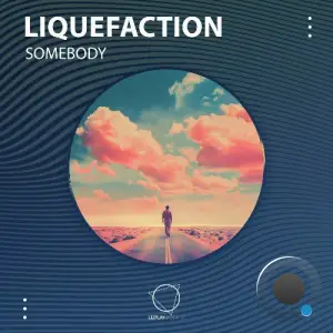  Liquefaction - Somebody (2024) 